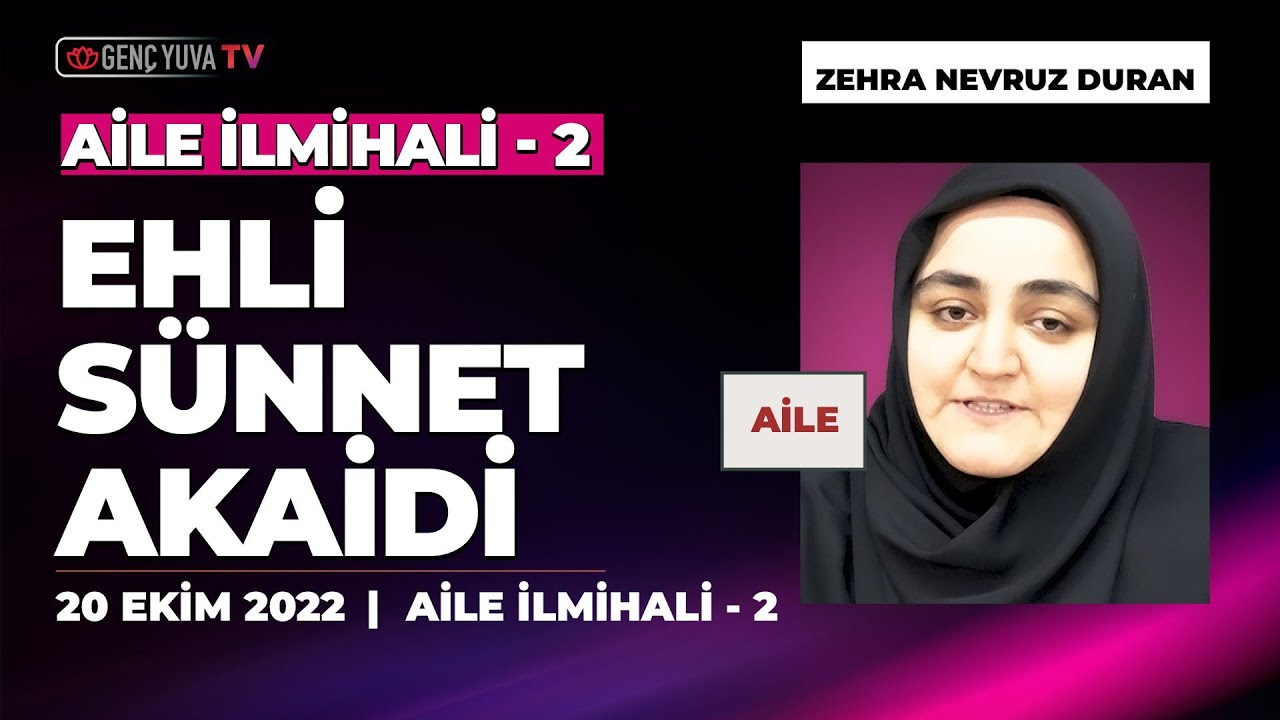 Ehli Sünnet Akaidi - Zehra Nevruz Duran | Aile İlmihali