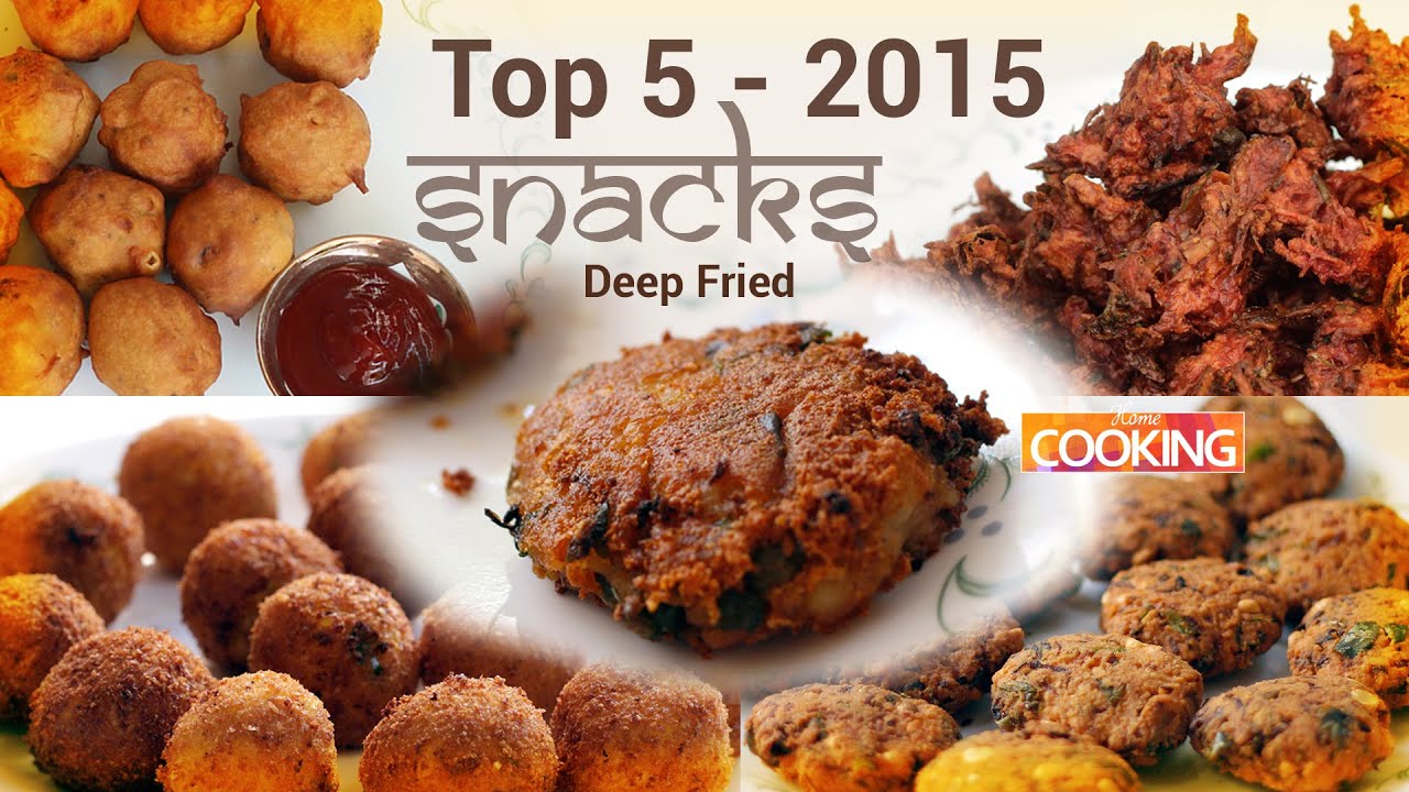Top 5 Deep Fried Snacks - Home Cooking