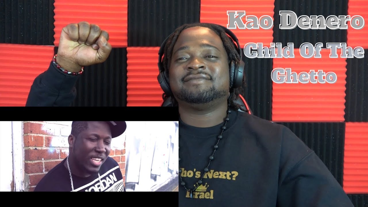 Kao Denero - Child Of The Ghetto (Reaction)