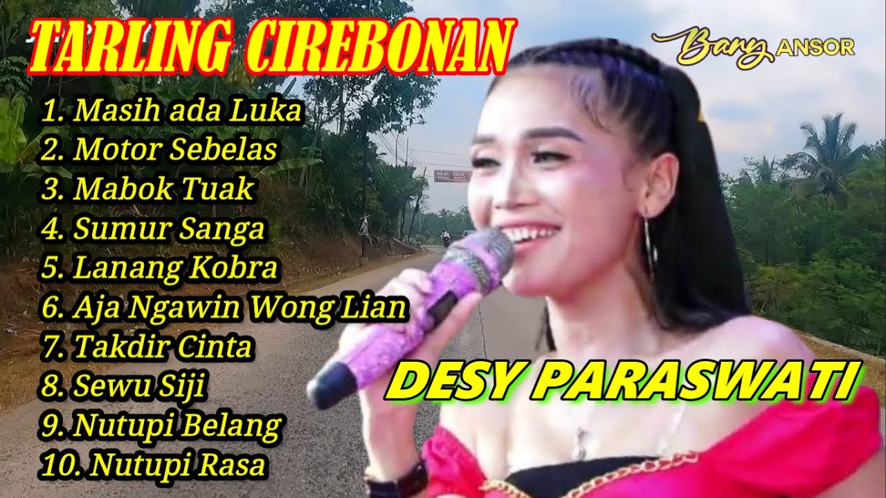 TARLING PANTURA CIREBONAN FULL BASS JUARA TEMANIN PERJALANAN DESY PARASWATI Masih Ada Luka
