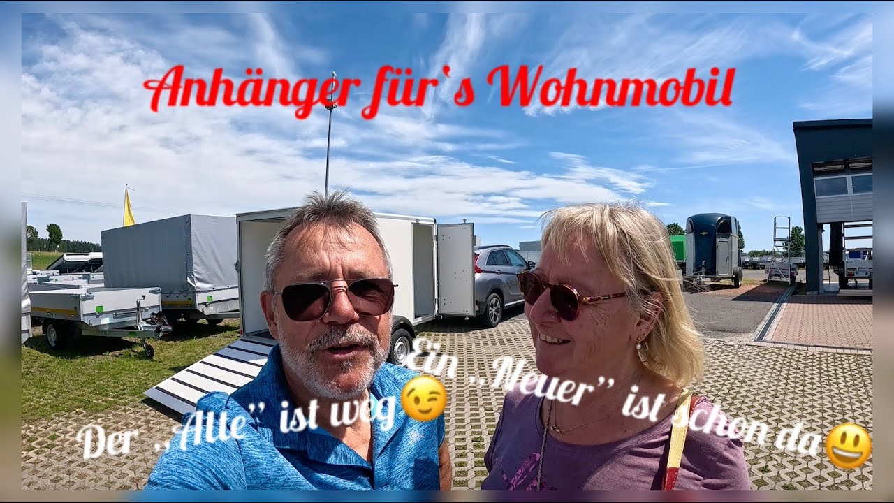 Ein neuer Anhänger für's Wohnmobil