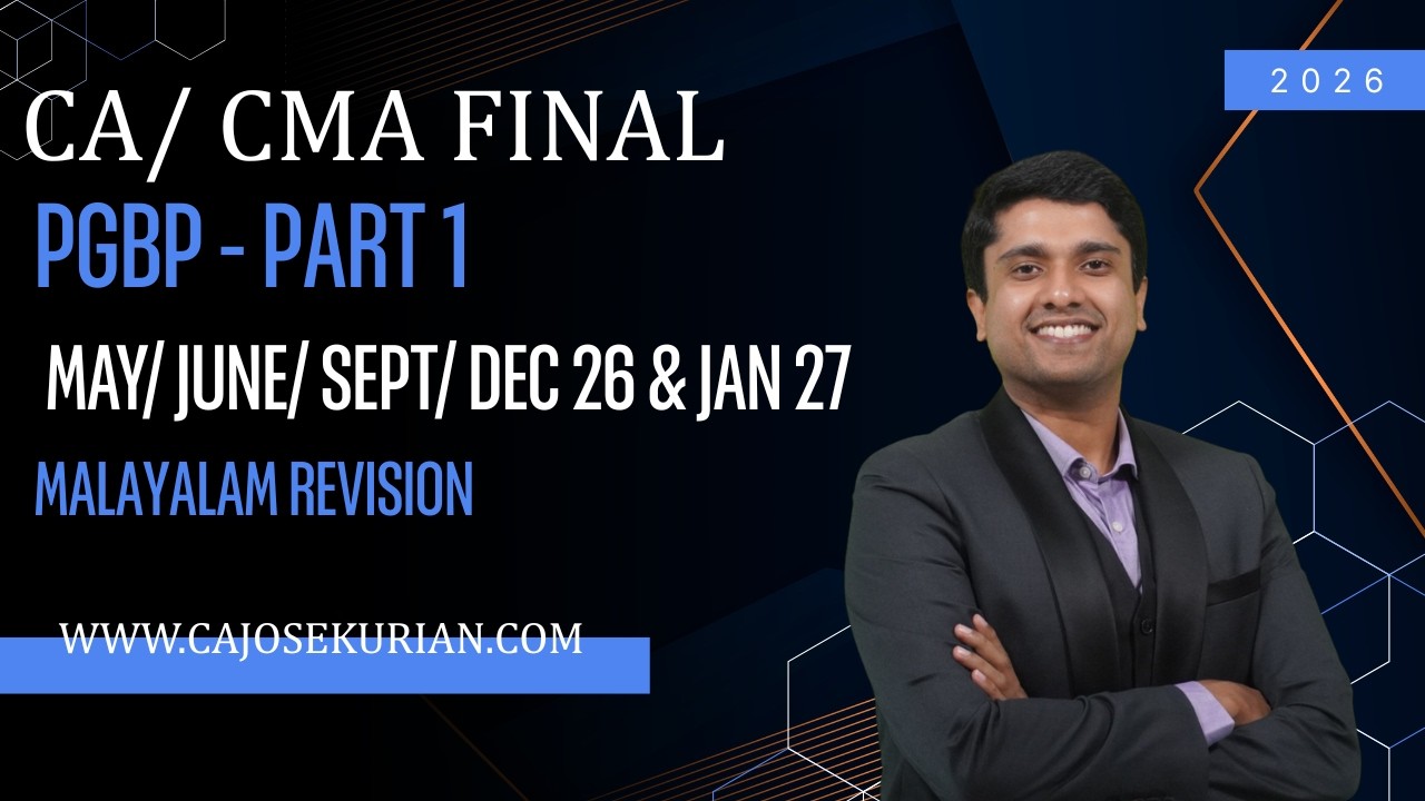 PGBP - PART 1 DETAILED REGULAR | CA/ CMA FINAL | MAY/ JUNE/ SEPT/ DEC 26 & JAN 27