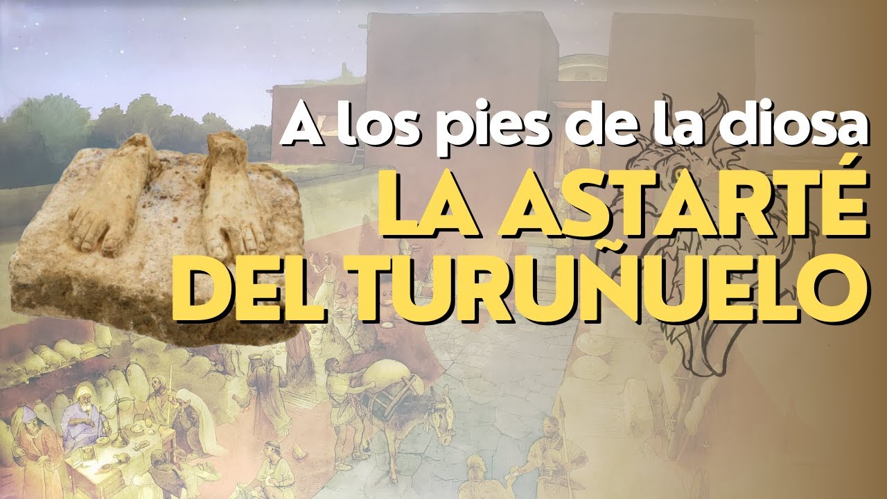 LA ASTARTÉ DEL TURUÑUELO