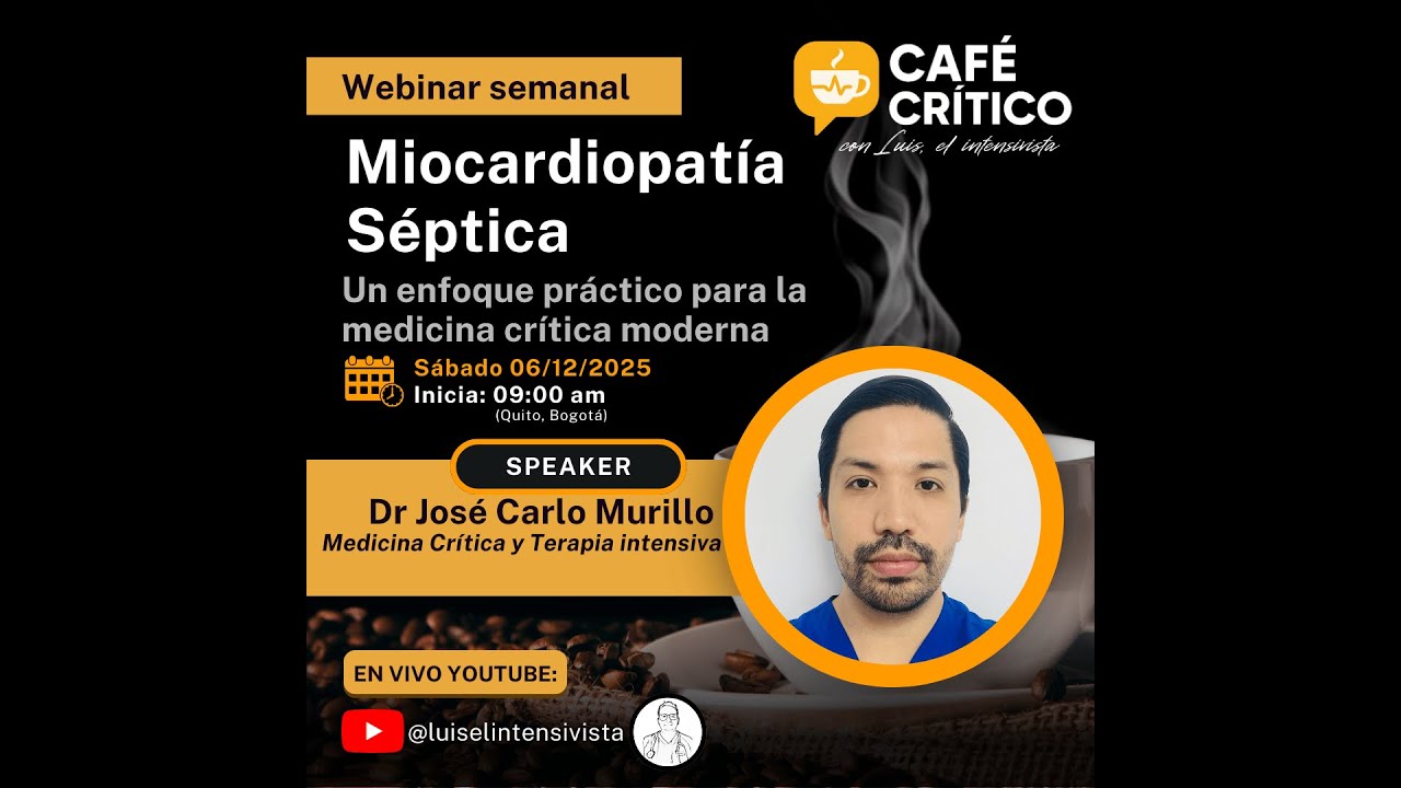 CAFE CRITICO ☕ | Miocardiopatía séptica: un enfoque práctico para la medicina crítica moderna.