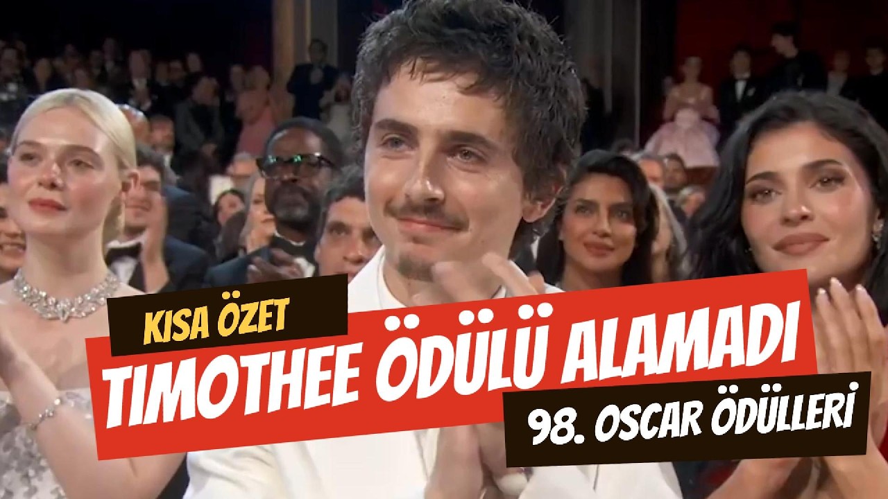 Timothee Chalamet Ödülü Alamadı | 2026 OSCAR KISA ÖZET