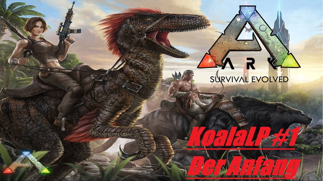 ARK Survival Evolved #1 Der Anfang KoalaLP [German]