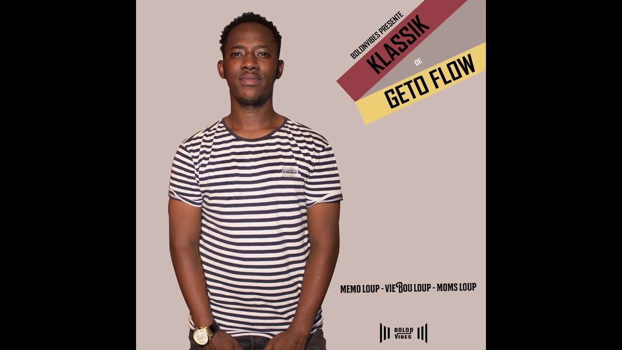 Geto Flow - Klassik Farimamba (Memo, Viebou, Moms Loup)
