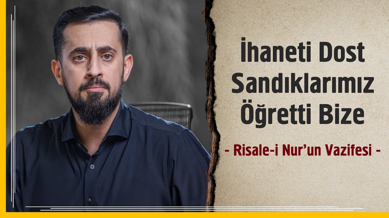 İhaneti Dost Sandıklarımız Öğretti Bize - Risale-i Nur'un Vazifesi | Mehmet Yıldız @hayalhanem