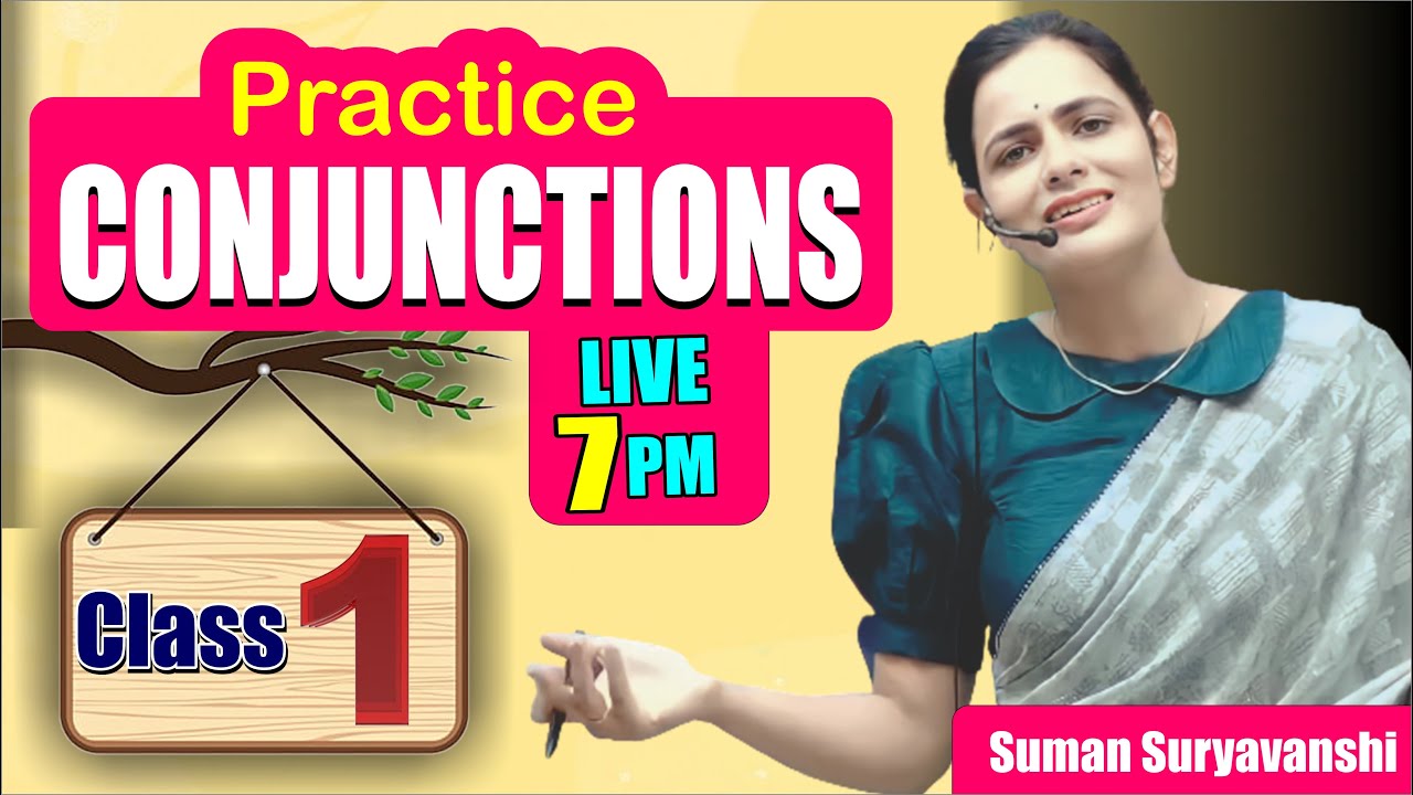 CONJUNCTIONS | PRACTICE CLASS 01 | BEST TRICKS | FREE PRACTICE BATCH FOR ALL | SUMAN MA'AM