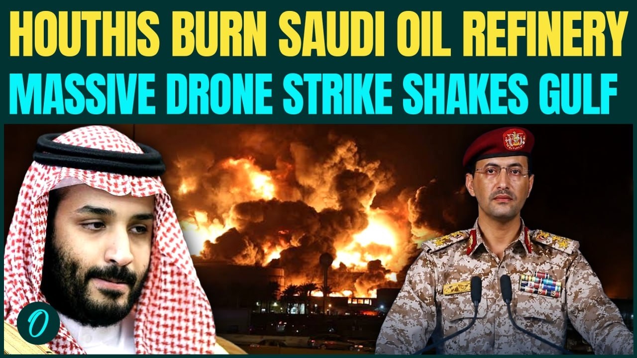 Houthis BOMB Saudi's LARGEST Refinery In Massive Drone Strike From Iraqi Base; Authorities Confirm