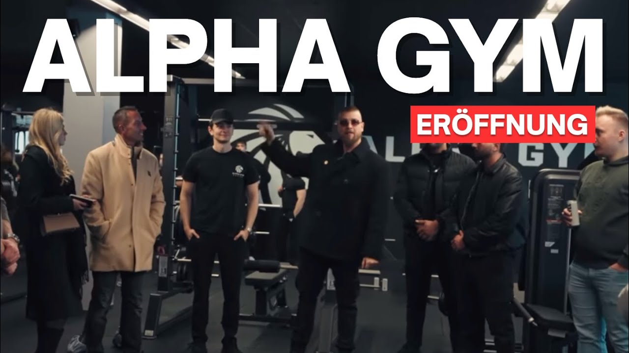 ALPHA GYM ERÖFFNUNG | behind the scenes  | Vlog #005
