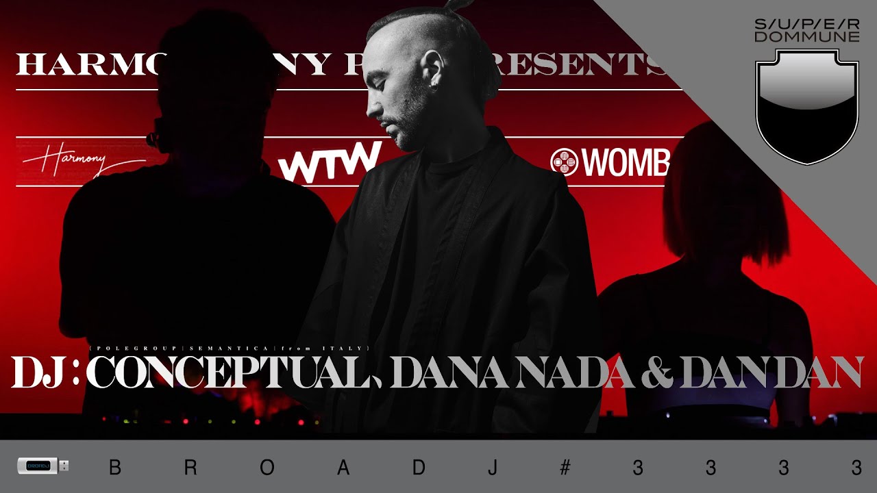 DOMMUNE: CONCEPTUAL, DANA NADA & DANDAN / Harmony