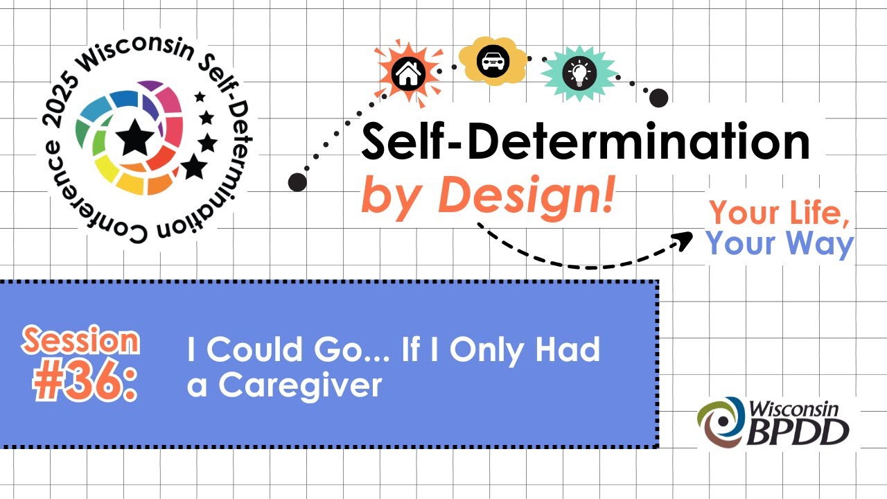 2025 Self-Determination Conference Session 36