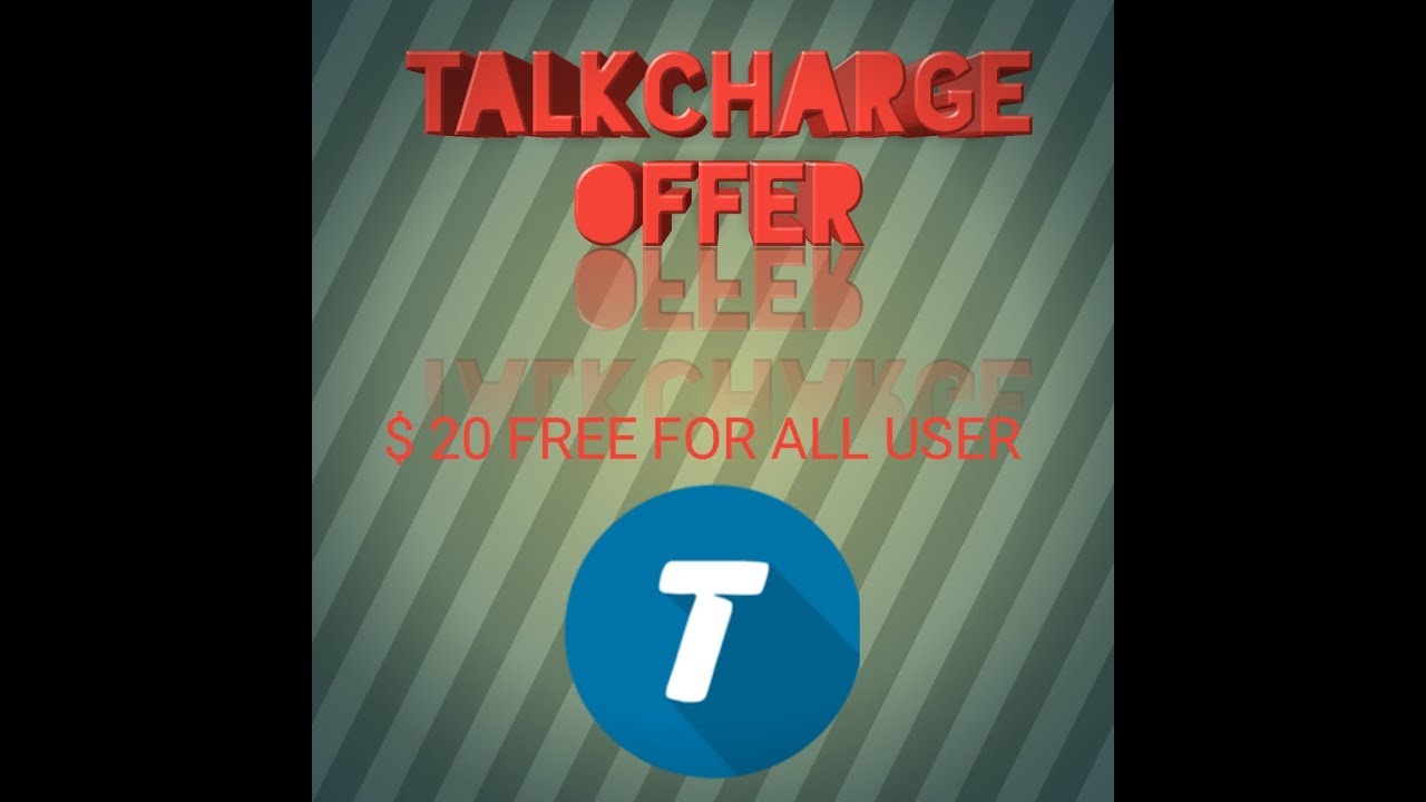 TALKCHARGE App free Recharge, New promo code, from 2019