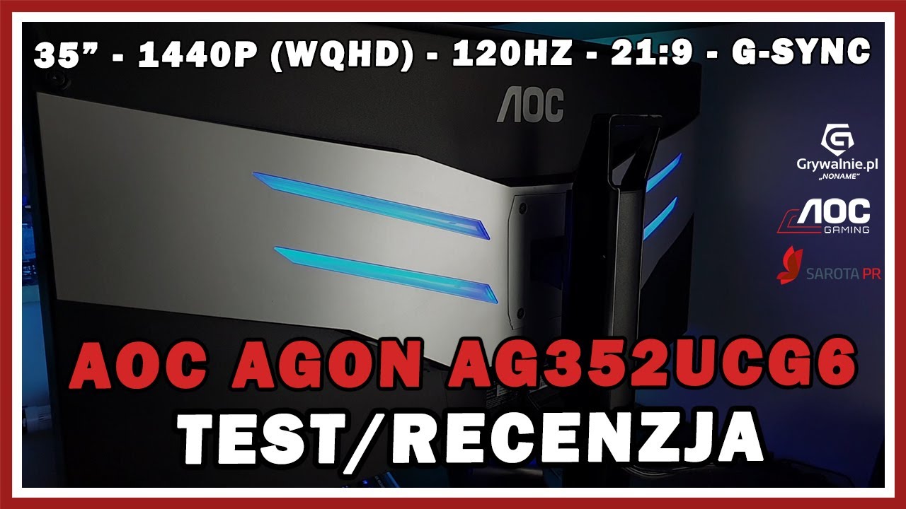 Test monitora AOC AGON AG352UCG6 | 35&rdquo; - 1440P  - 120HZ - 21:9 - G-SYNC - MVA | Monitor dla graczy |