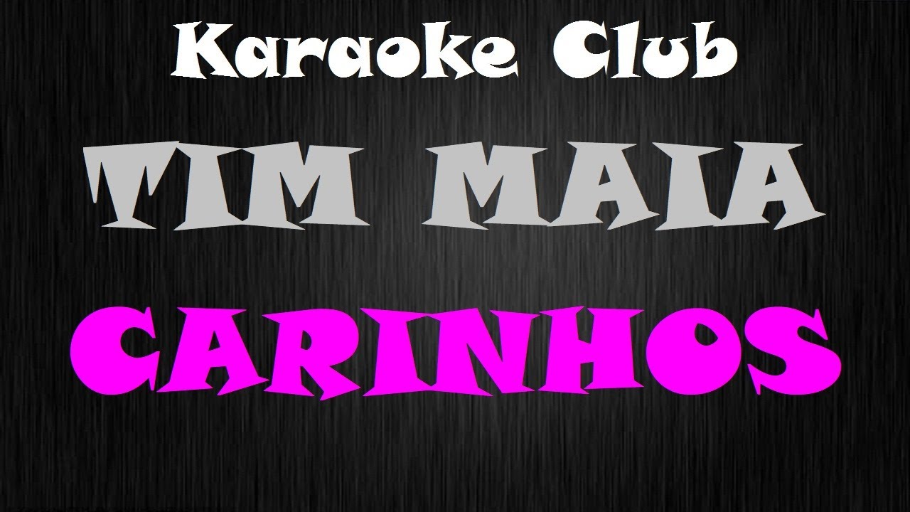TIM MAIA - CARINHOS ( KARAOKE )