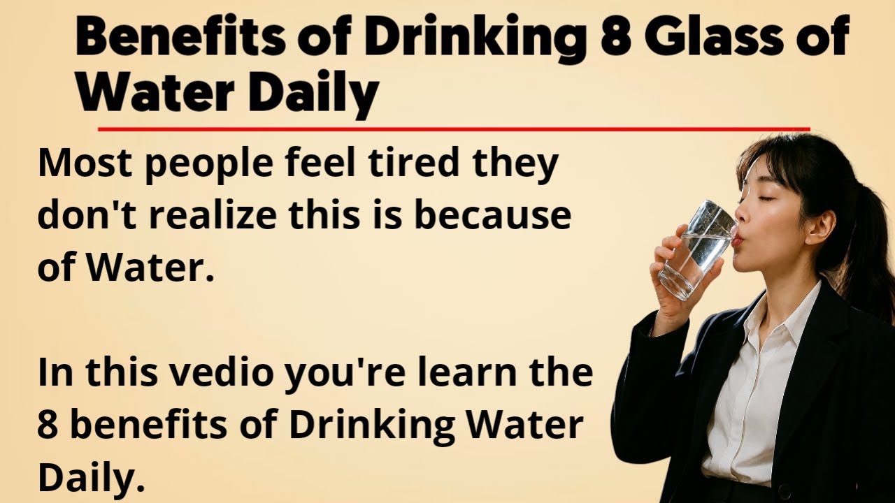 Benefits of Drinking Water Daily | Graded Reader | Improve your English lestening practice