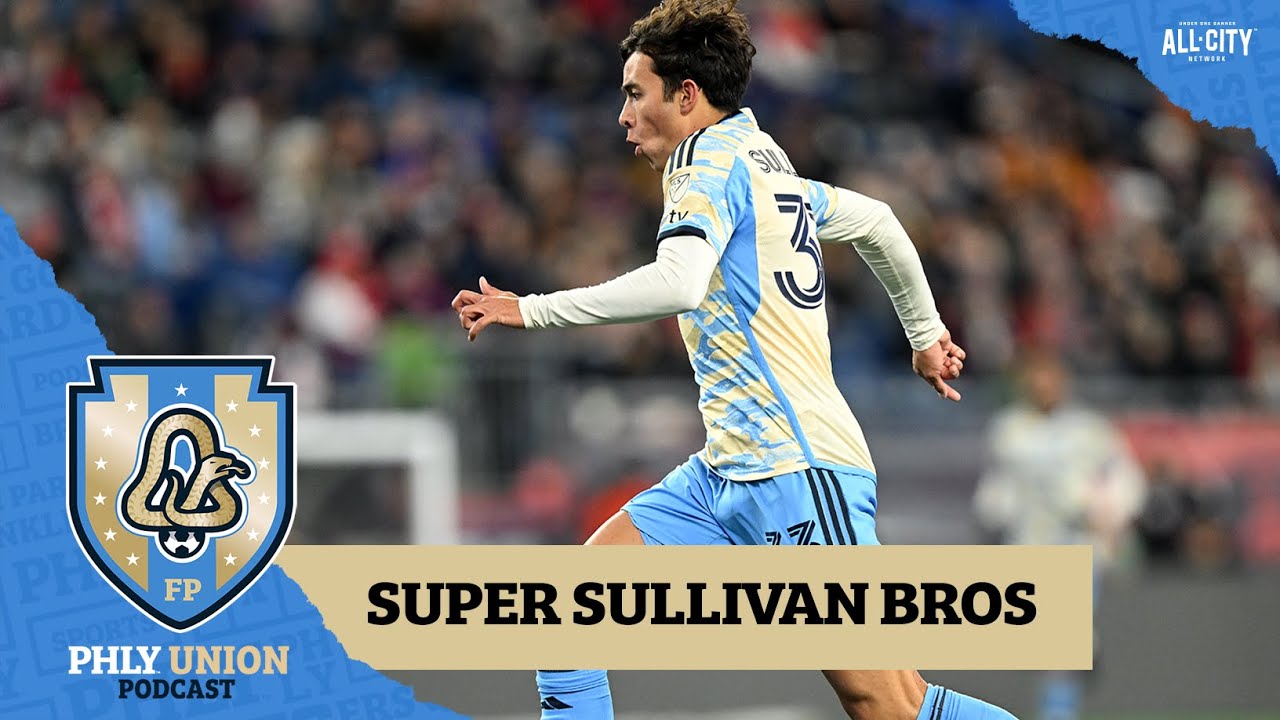 Cavan Sullivan joins brother Quinn, the Philadelphia Union in preseason | PHLY Union