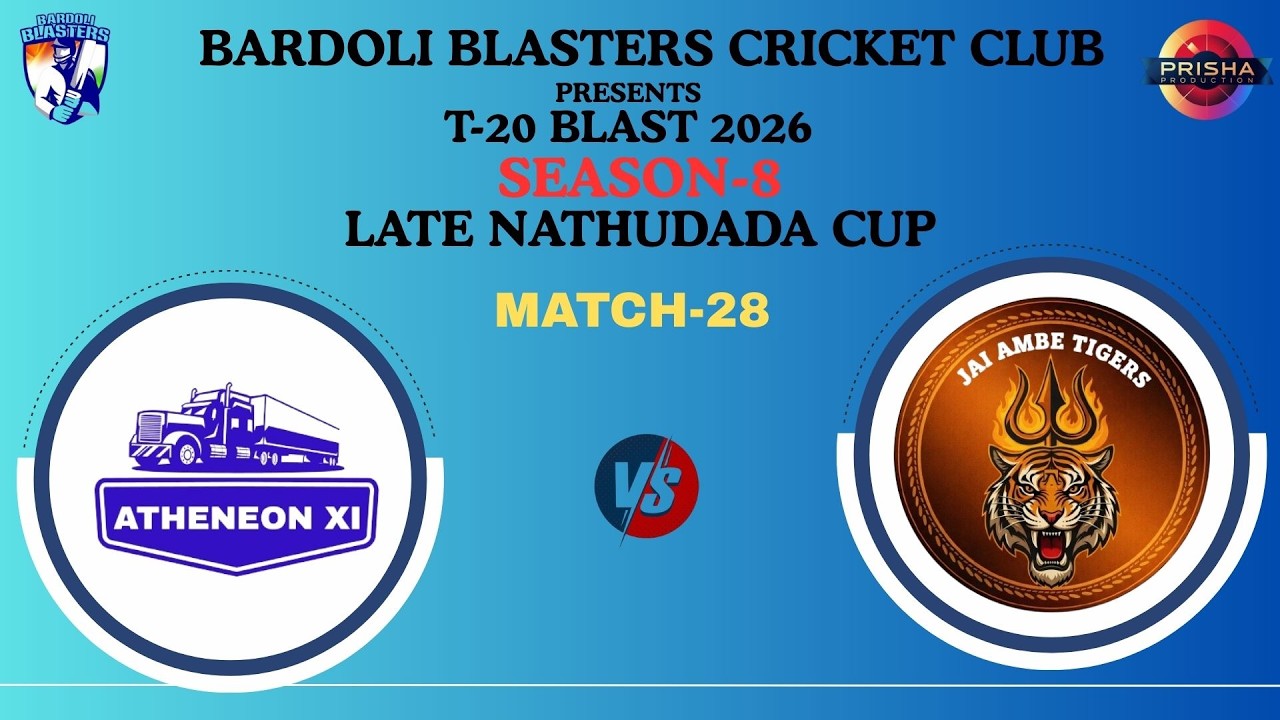 BARDOLI BLATSERS PRESENT T20 BLAST 2026 SEASON-8  -  LATE NATHUDADA CUP || MATCH-28