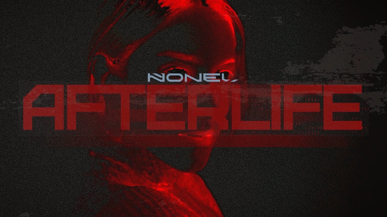 Nonel - Afterlife (Official Lyric Video)