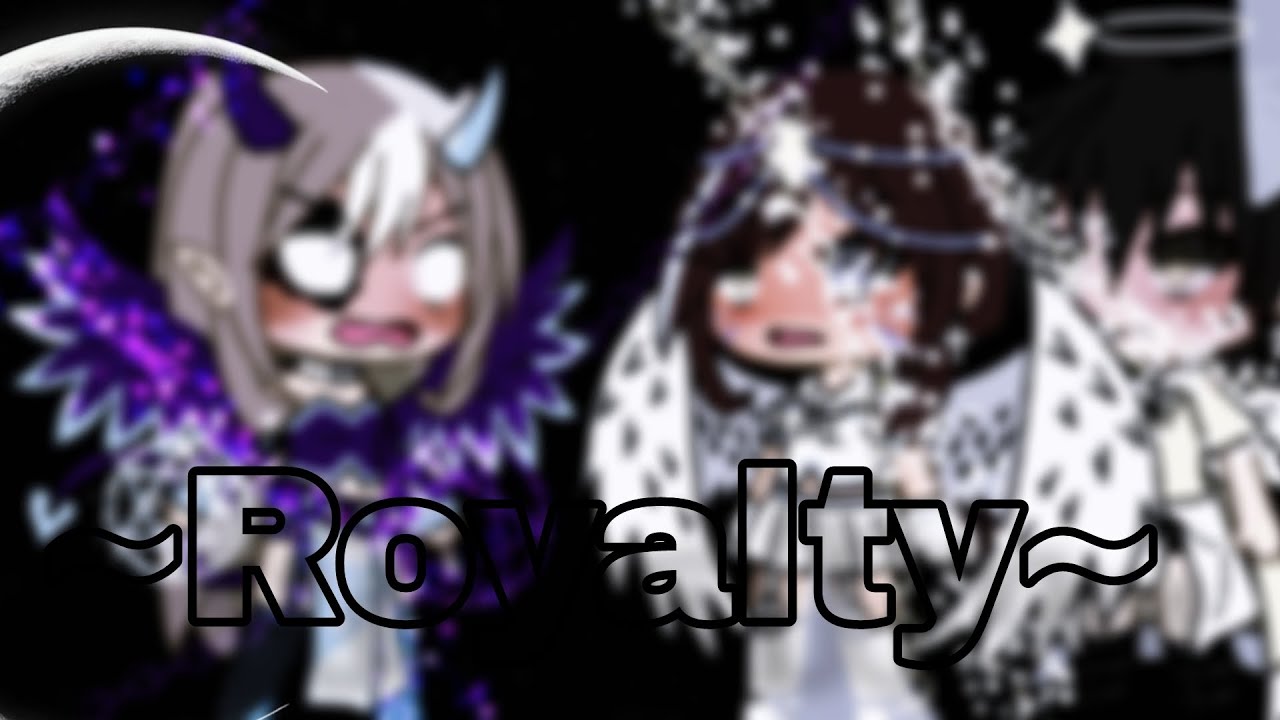 ~Royalty~||glmv||Part1||#gachatrend #gacha #gachalife #gachagacha