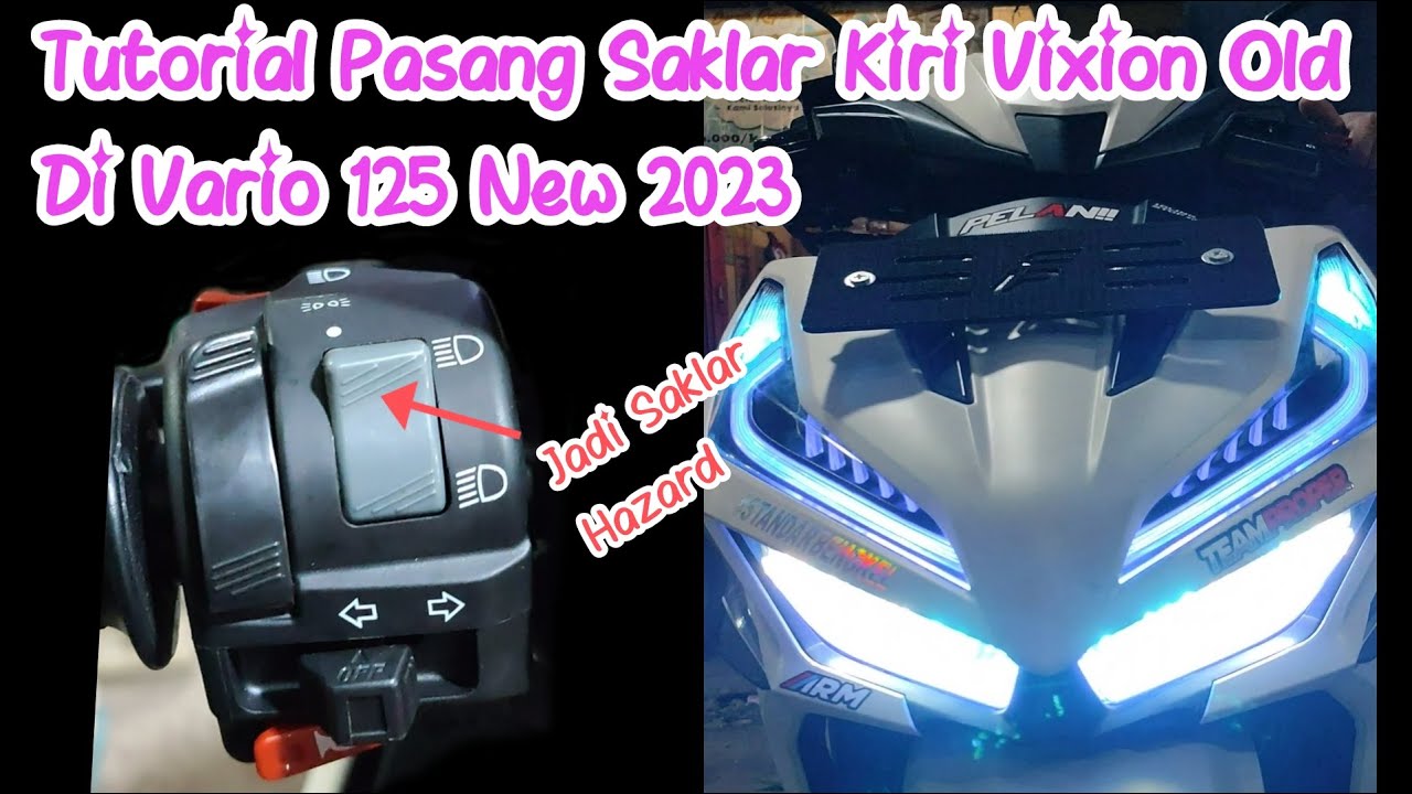 tutorial pasang saklar kiri vixion old di honda vario 125 2023