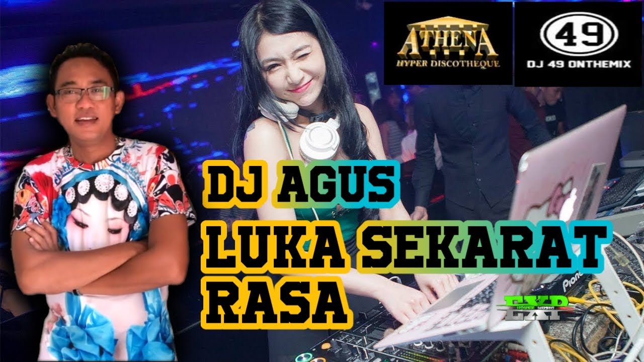 Dj agus - luka sekarat rasa