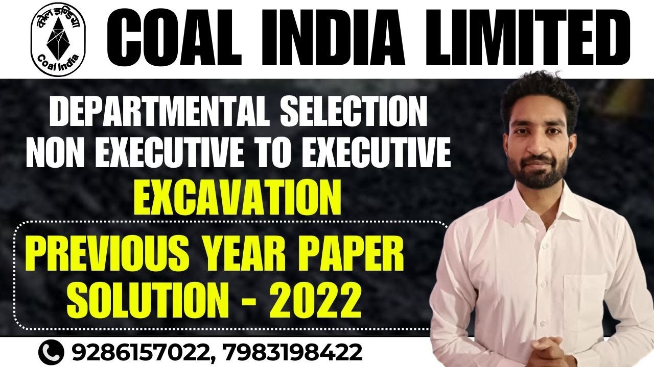 CIL Non-Executive cadre to Executive Cadre Excavation PYQ SOLUTION 2022
