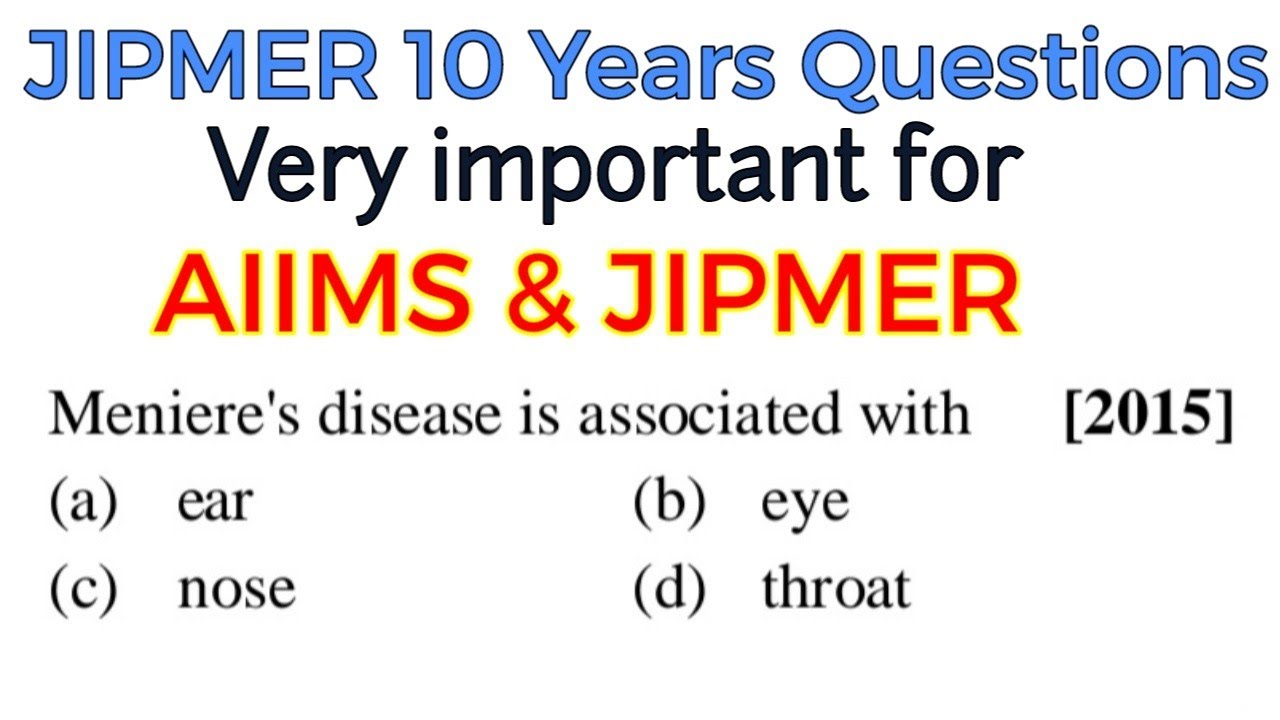 (6) JIPMER 10 Years Previous Questions || Very important for JIPMER,AIIMS & NEET