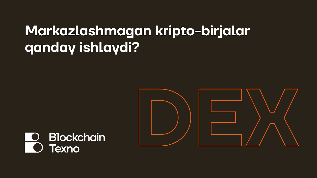 Kriptopediya. Markazlashmagan birja (DEX) nima va u qanday ishlaydi?
