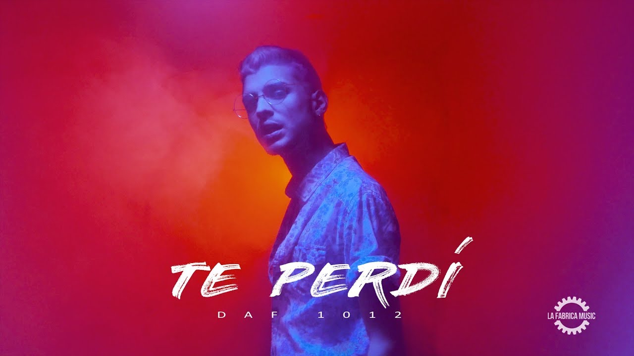 TE PERDÍ ♬ - DAF 1012 (Official Video)