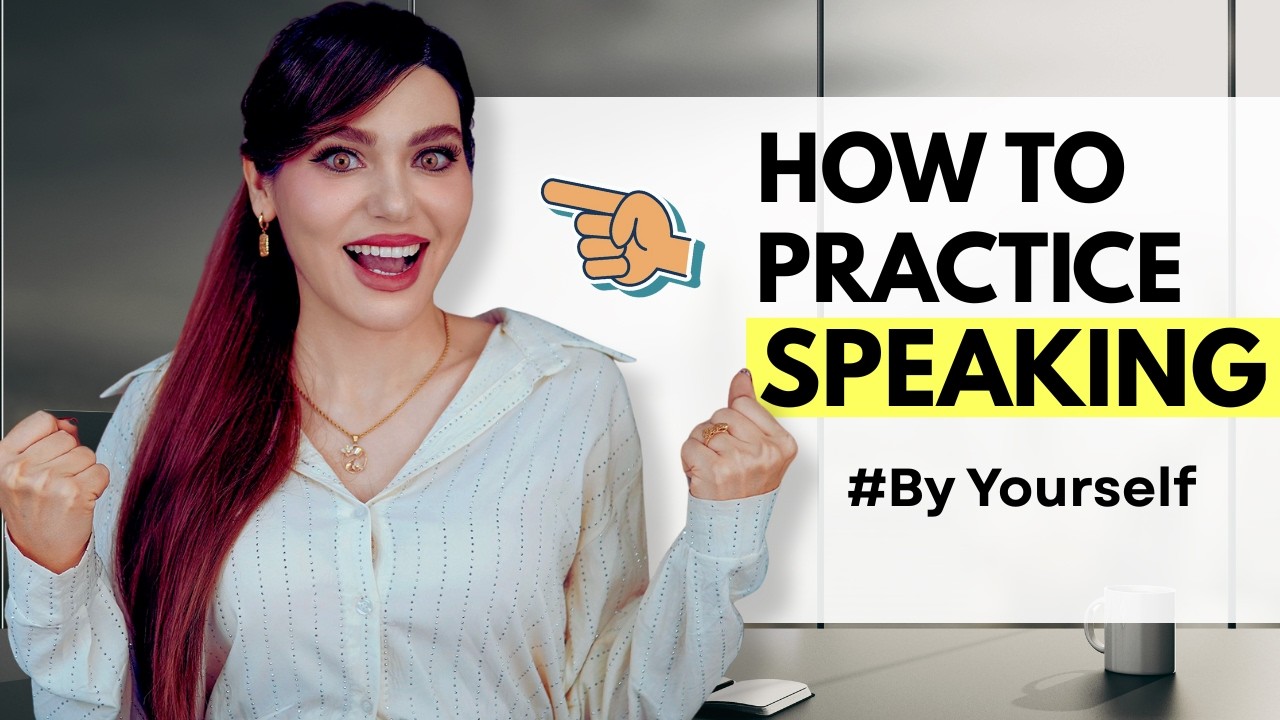 Improve Your English Speaking By Yourself (Fluency at Home)