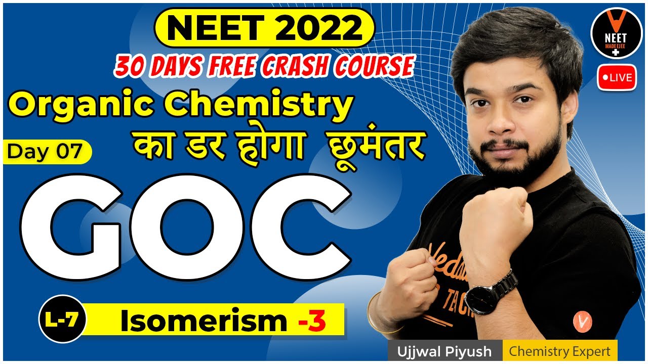 General Organic Chemistry (GOC) #7 (Isomerism-3) | Free NEET 2022 Crash Course | NEET Chemistry