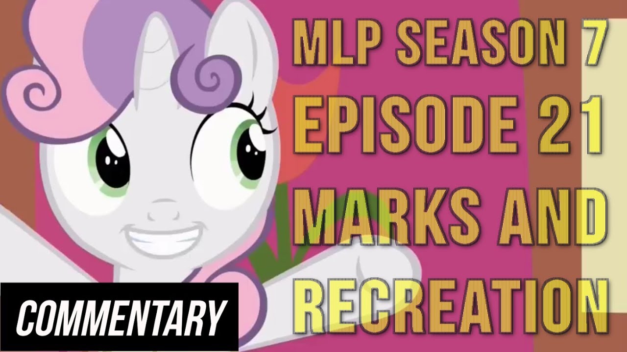 [Blind Commentary] My Little Pony: FiM Season 7 Episode 21 - 