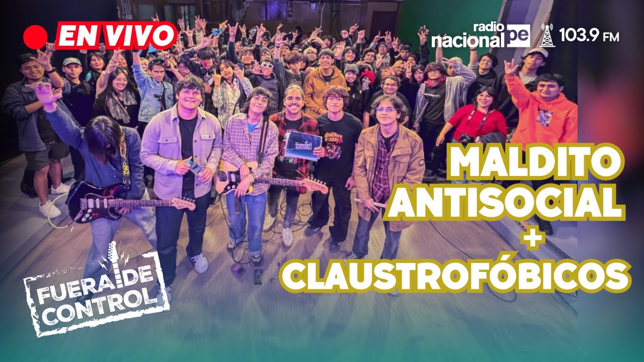 MALDITO ANTISOCIAL y CLAUSTROFÓBICOS EN VIVO en FUERA DE CONTROL 03/09/24 RADIO NACIONAL | ROCK PERÚ