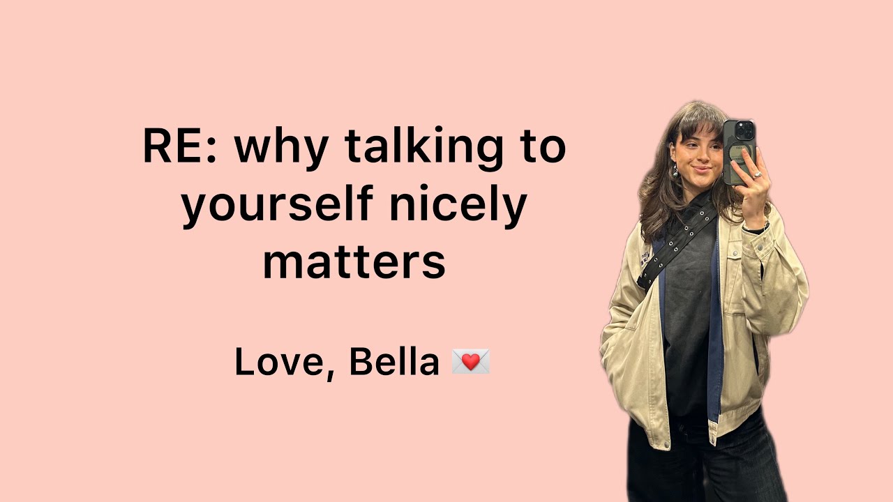 RE: Why talking to yourself nicely matters