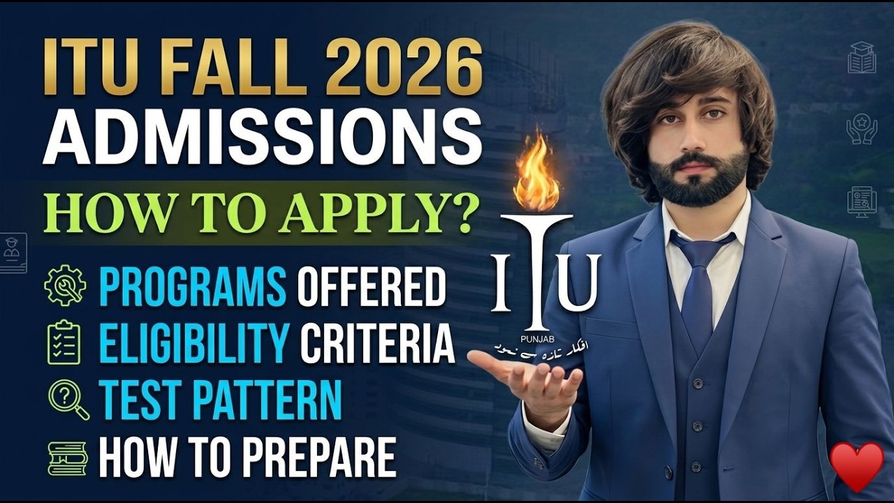 ITU Fall Admission 2026 I How to Apply in ITU I ITU Admission Schedule 2026 I ITU Entry Test Prep