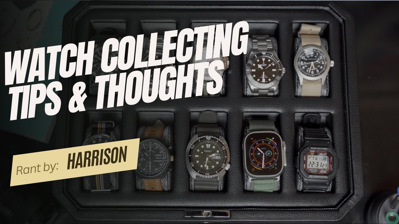 Watch Collecting Tips & Thoughts For New(ish) Collectors