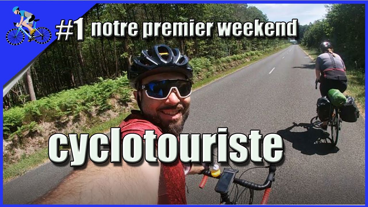 Notre premier Weekend cyclotouriste a deux ! EPISODE 1 (voyage &agrave; v&eacute;lo 2022)