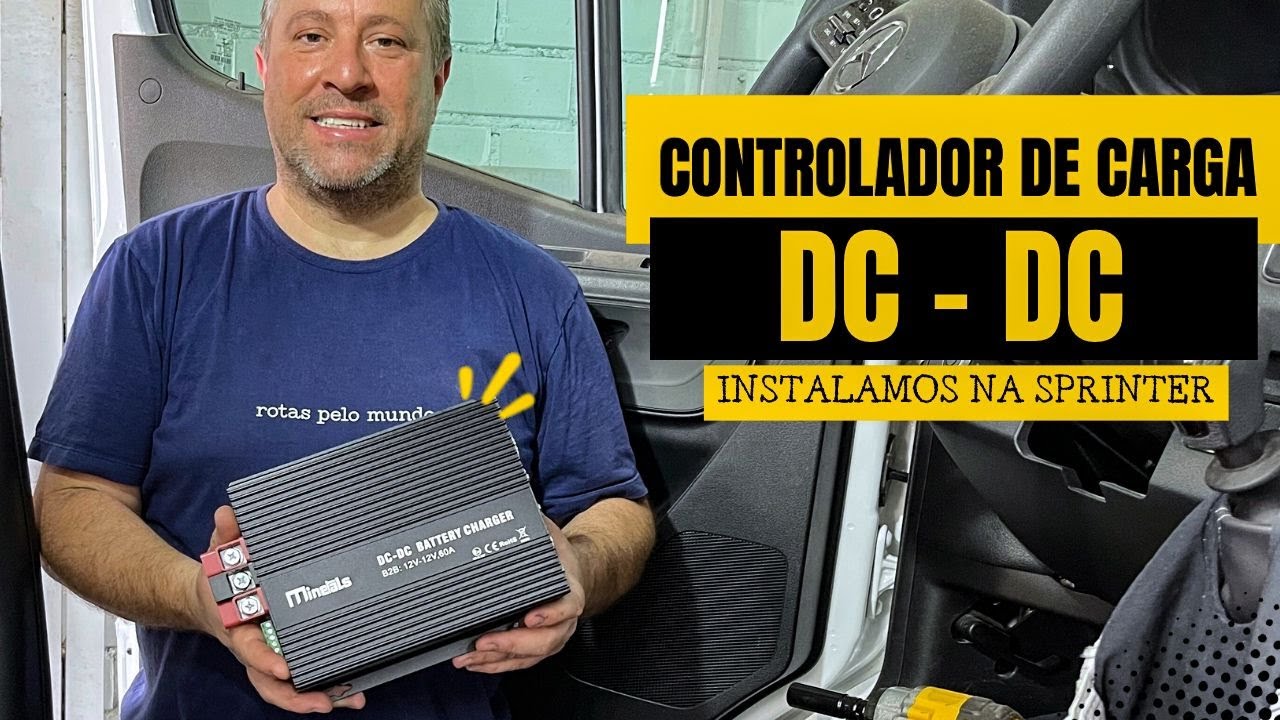 CONTROLADOR DE CARGA DC DC 60A LifePO4 Instalação SPRINTER 516 | Ep 62 | Rotas Pelo Mundo