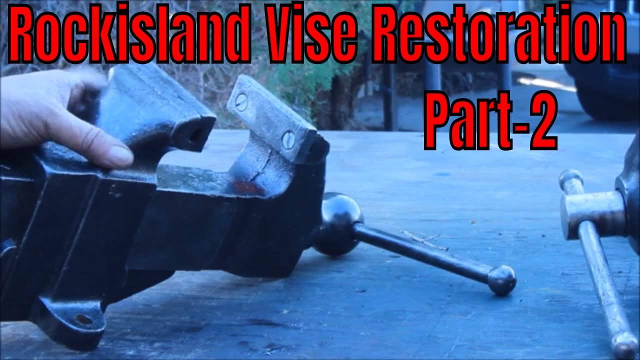 Rockisland Vise Restoration   Part #2