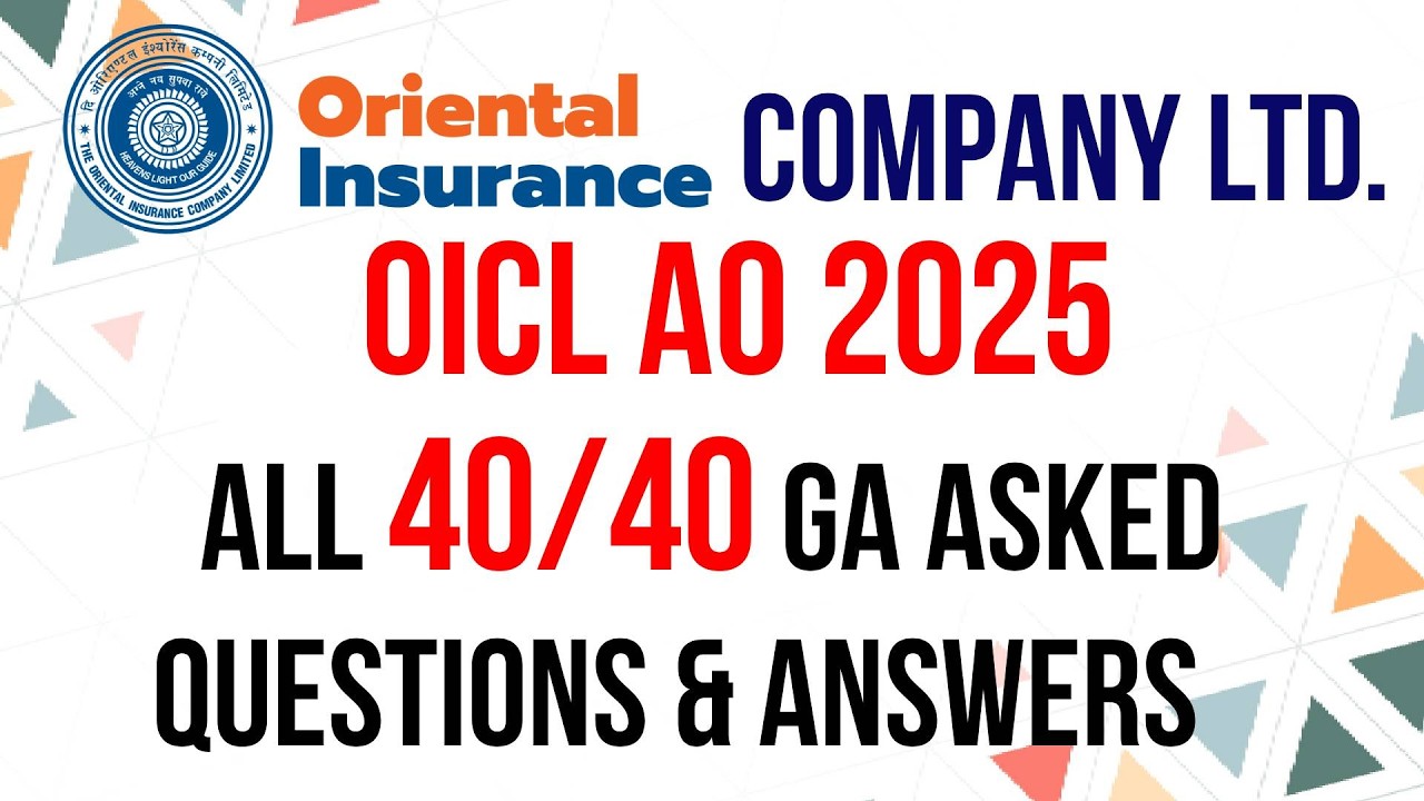 OICL AO 2025 Mains | Complete 40 General Awareness (GA) Asked Questions & Answers 😱