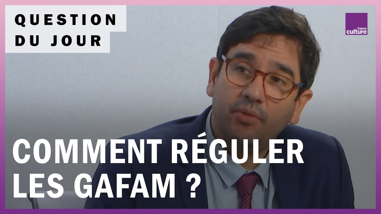 Num&eacute;rique : comment l&rsquo;Europe peut-elle r&eacute;guler les GAFAM ?