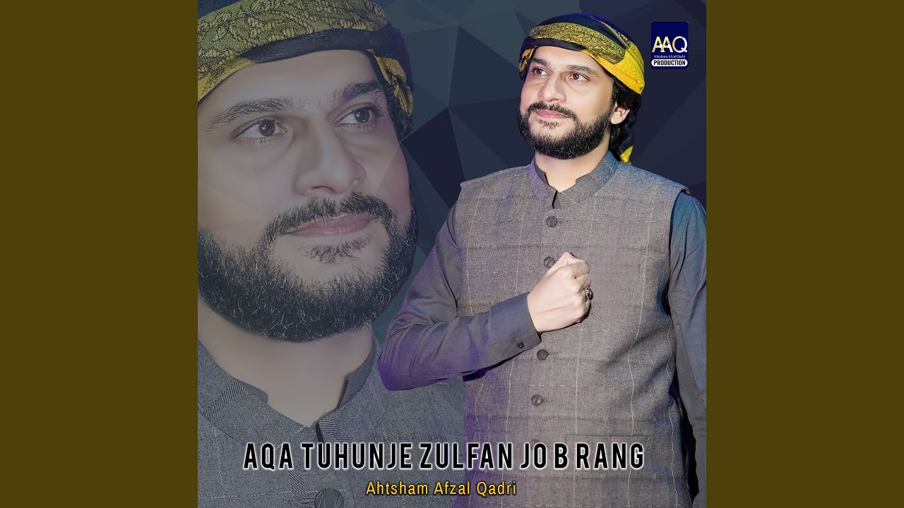 Aqa Tuhunje Zulfan Jo b Rang