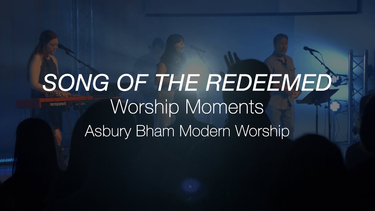 Song Of The Redeemed (Original) | Worship Moments | Aug 27, 2023 | Modern Service | Asbury Bham
