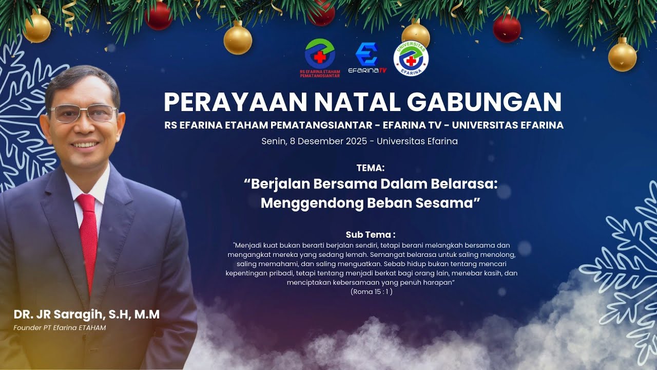 SIARAN LANGSUNG PERAYAAN NATAL GABUNGAN RUMAH SAKIT EFARINA-UNIVERSITAS EFARINA-EFARINA TELEVISI