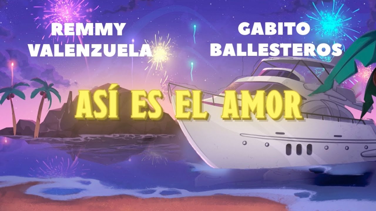 RemmyValenzuela - Remmy Valenzuela, Gabito Ballesteros - Así Es El Amor (Letra Oficial) | SS23