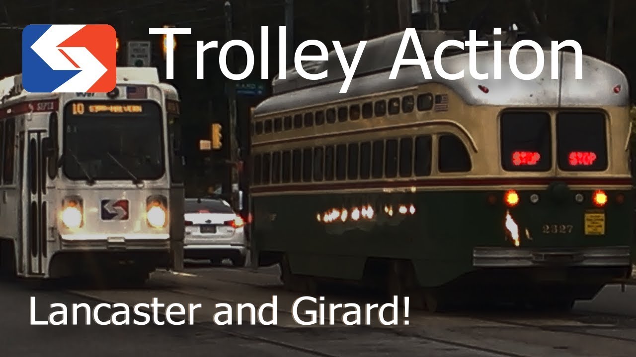 SEPTA Trolleys at Girard and Lancaster!