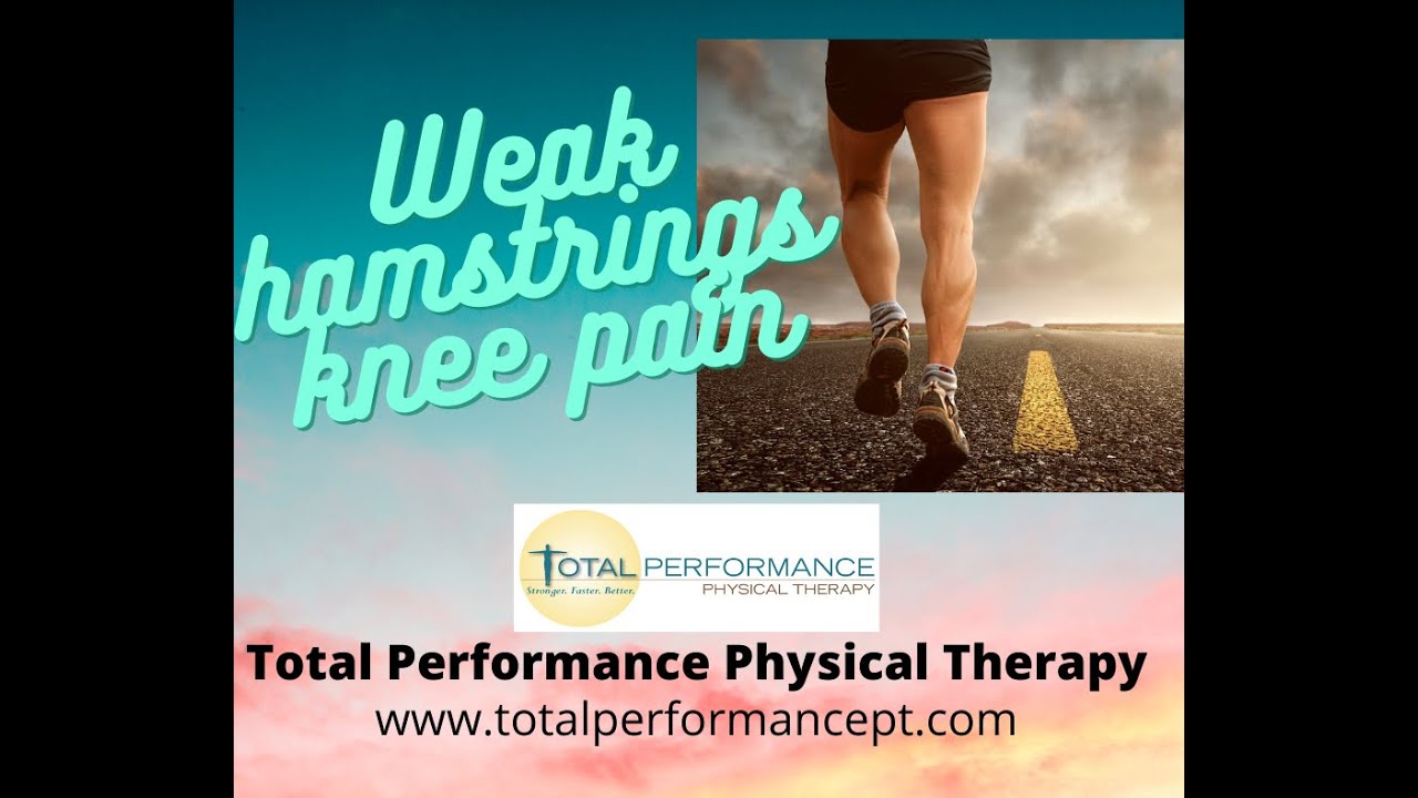 Weak hamstrings knee pain