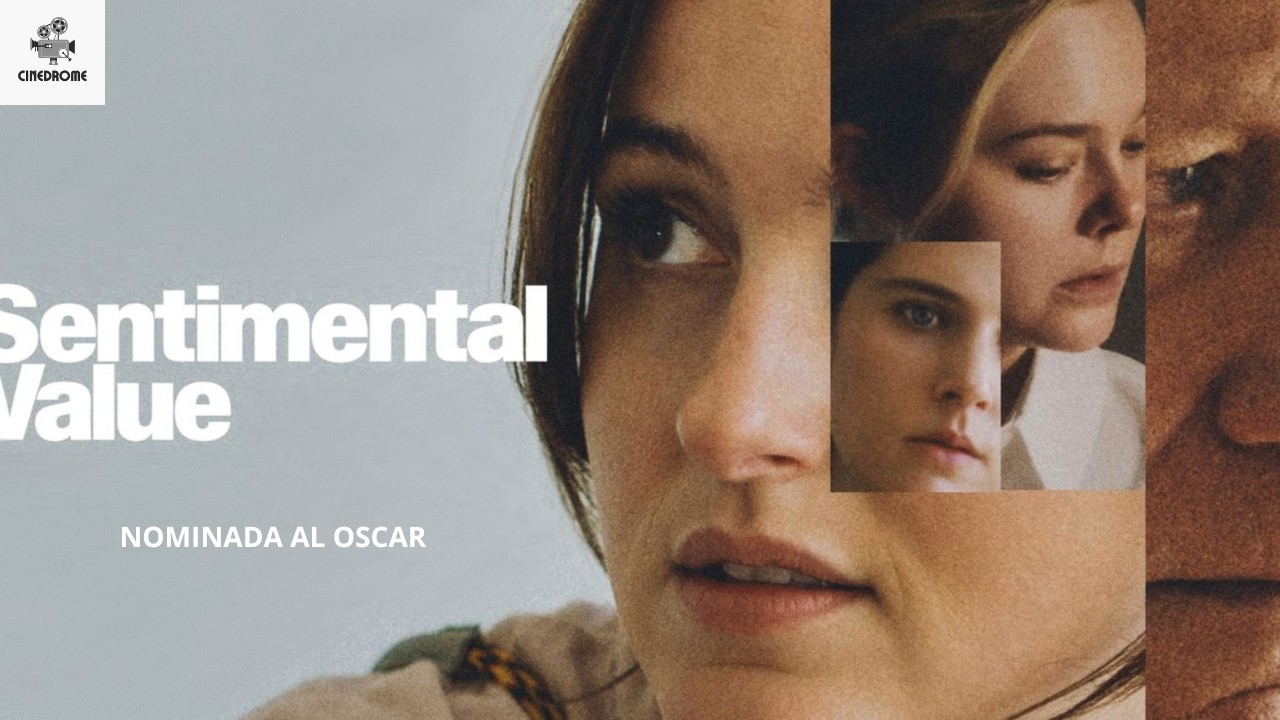 Sentimental Value: Analisis y Explicacion